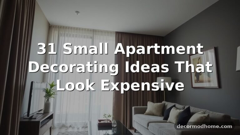 31 Small Apartment Decorating Ideas That Look Expensive